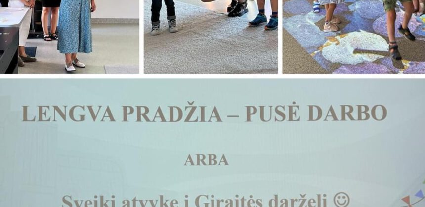 SVEIKI ATVYKĘ Į GIRAITĖS DARŽELĮ